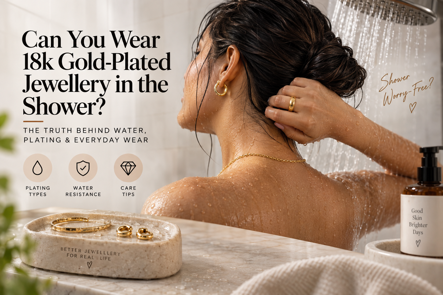 Can You Wear 18k Gold-Plated Jewellery in the Shower? The Truth